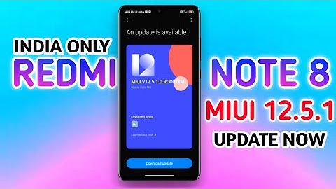 🇮🇳 REDMI NOTE 8 MIUI 12.5.1.0 OFFICIAL INDIA STABLE RELEASED UPDATE NOW