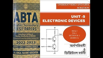 |ABTA FULL SOLUTION || UNIT-9 PART -2 PHYSICS|2023|ELECTRONIC DEVICES অর্ধপরিবাহী ও ডিজিট্যাল বর্তনী