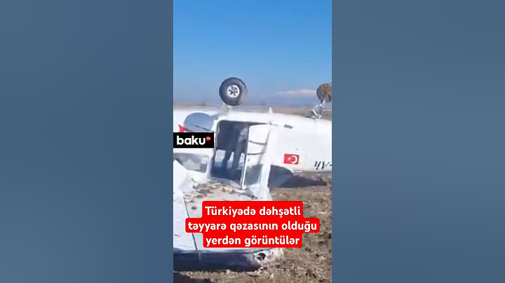 Türkiyədə dəhşətli təyyarə qəzasının olduğu yerdən görüntülər