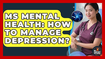 MS Mental Health: How To Manage Depression? - MS Support Network
