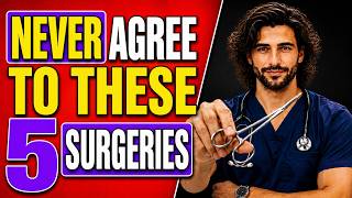 NEVER Agree to These: 5 Fatal Surgeries After 60