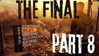 DYING LIGHT PART 8 THE FINAL PART END STORY WALKTHROUGH GAMEPLAY