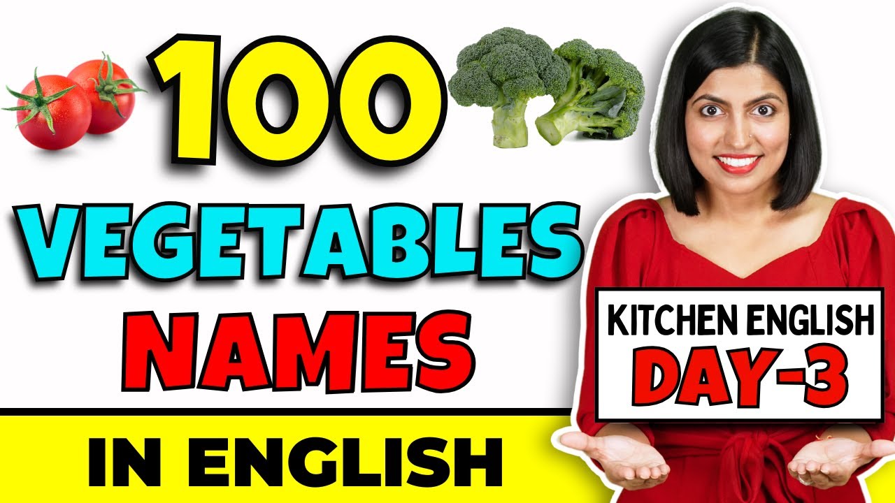 Day3 किचन में अंग्रेजी बोलना सीखें 100 Vegetable Names Spoken