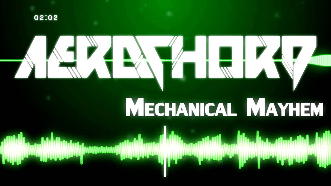 [Drumstep] Aero Chord - Mechanical Mayhem (Original Mix) [Soon out on Bonerizing]