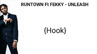 Runtown - Unleash Ft. Fekky (OFFICIAL LYRICS 2018) Runtown - Unleash Ft. Fekky (OFFICIAL LYRICS 2018)