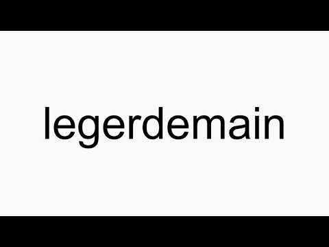 How to pronounce legerdemain