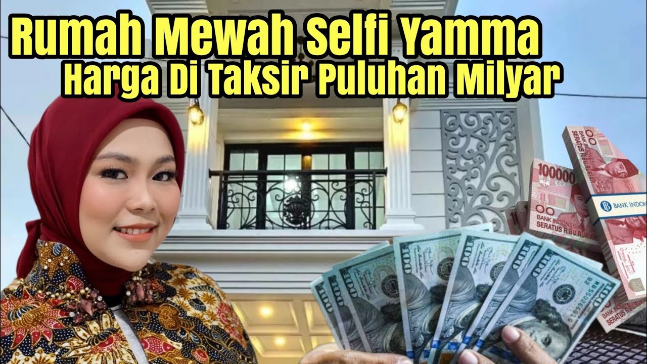 Mewah Rumah Baru Selfi Yamma Di Taksir Mencapai Puluhan Milyar