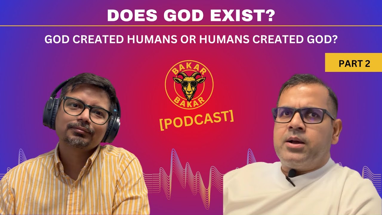 Bakar Podcast: Does God Exists?  Part 2
