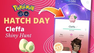 Cleffa Hatch 🐣 Day Shiny Hunt ✨ in Pokemon Go | Road to 16k .....