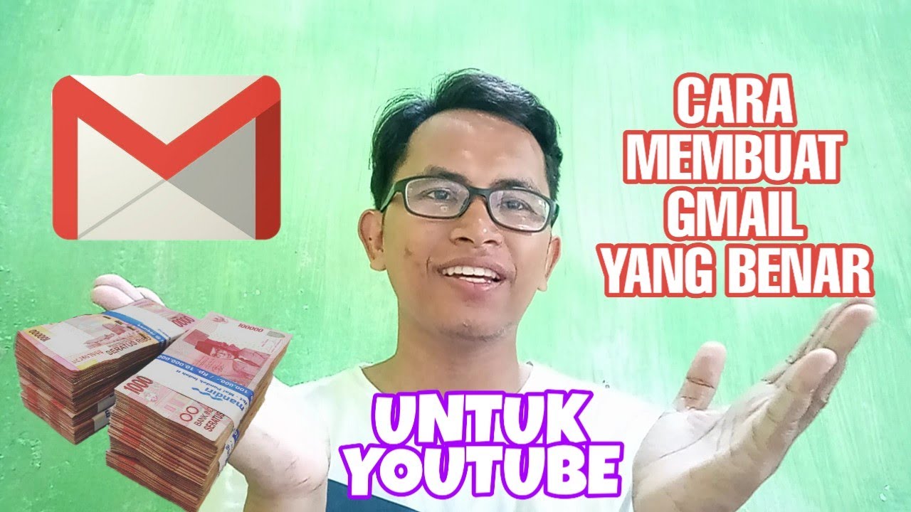 CARA MEMBUAT GMAIL / EMAIL YANG BAIK DAN BENAR UNTUK CHANNEL YOUTUBE