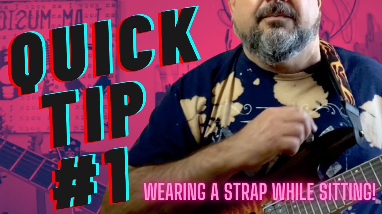Quick Tip 1 Using a guitar strap when sitting down YouTube