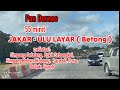 Jakar  ulu layar betong 55 minit jalan pan borneo sarawak 2024 travel panborneo