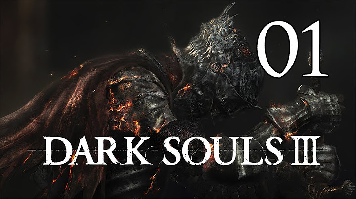 Dark Souls 3 - Let's Play Part 1: Cemetery of Ash