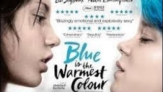 Blue Is The Warmest Color 2013 ~La petite fille de la mer Vangelis