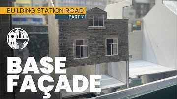 A building is emerging! Building the base façade  - Building Station Road part 7