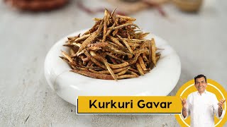 Kurkuri Gavar      Gavar Fry  Cluster Beans Recipe  Sanjeev Kapoor Khazana