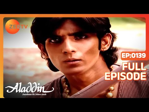 Aladdin Jaanbaaz Ek Jalwe Anek | Ep.139 | Aladdin को क्यों हो रहा है घर पे शक | Full Episode | ZeeTV