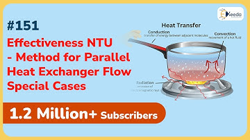 Effectiveness NTU Method for Parallel Heat Exchanger Flow Special Cases | GATE ME Heat Transfer