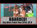 Key West Poker Run 2019 - Episode 8