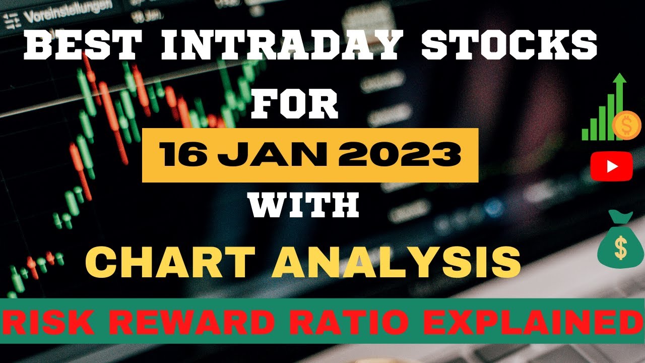 Best Intraday stocks for 16 January 2023 || 16 Jan. stocks chart ...