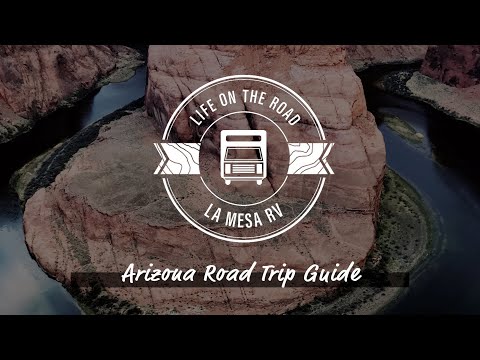 Arizona Road Trip Guide | La Mesa RV