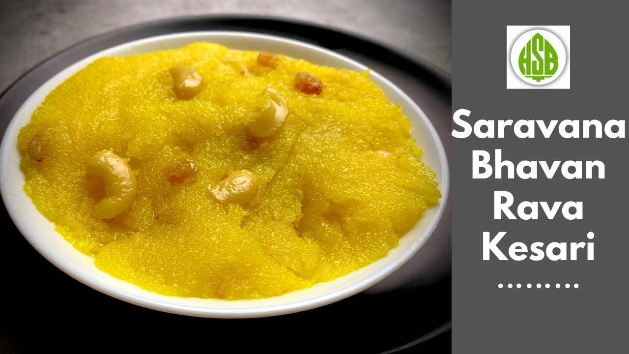 How to Prepare Saravana Bhavan Style Rava Kesari at home Recipe 