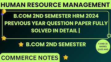HRM | BCom 2nd Semester Human Resource Management 2024 Previous Year Question Paper Solved | PU | ✅💯