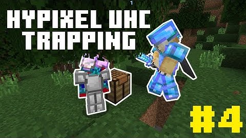 Hypixel UHC Trapping Montage 4