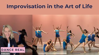 Improvisation in the Art of Life - Dance Real Reflection