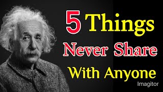 5 Five Things Never Share With Anyone | Albert Einstein Quotes | Quotes