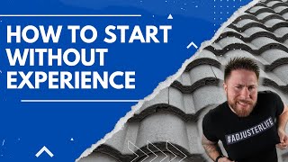 How To Start As An Independent Insurance Adjuster With Zero Experience A26F Adjustercast