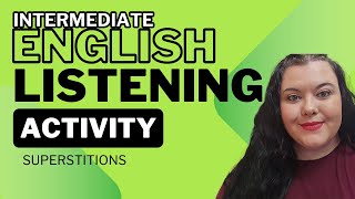 Intermediate English Listening Activity: Superstitions