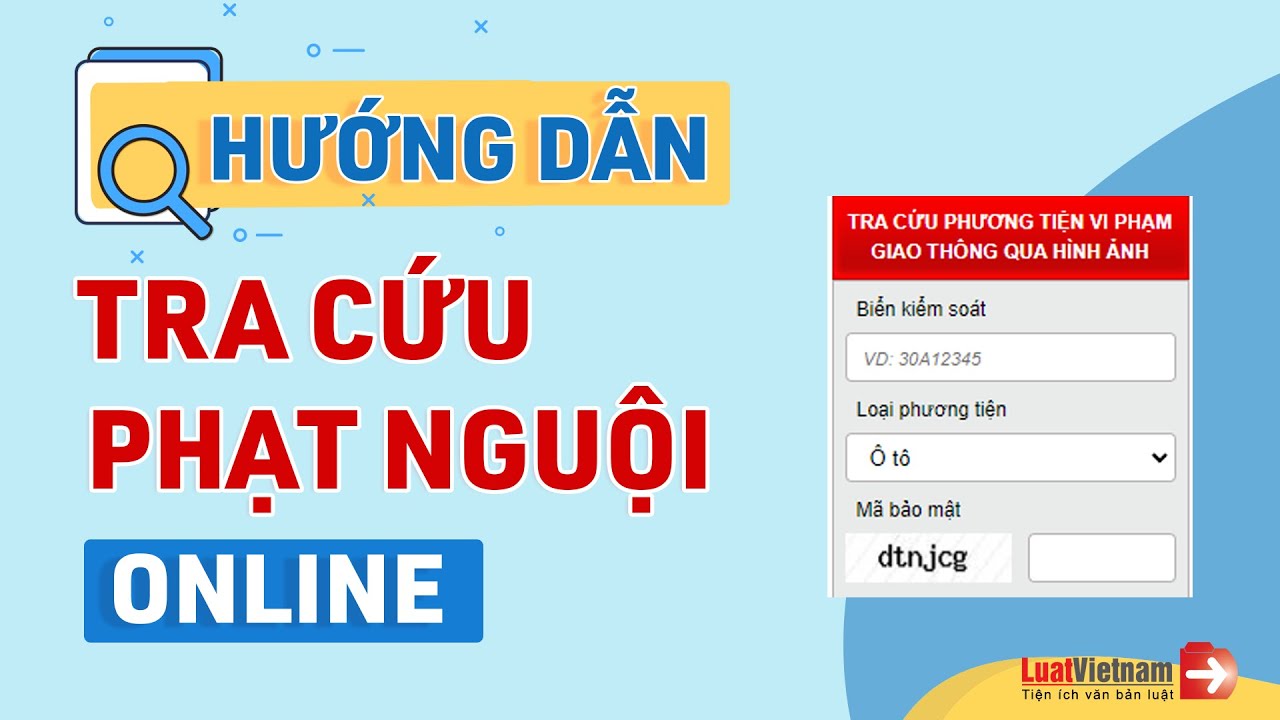 4 Cách Tra Cứu Phạt Nguội [Có Video Hướng Dẫn Nhanh]