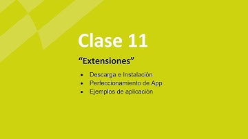 Clase 11 - “Extensiones” - Programación en Android con App Inventor 2