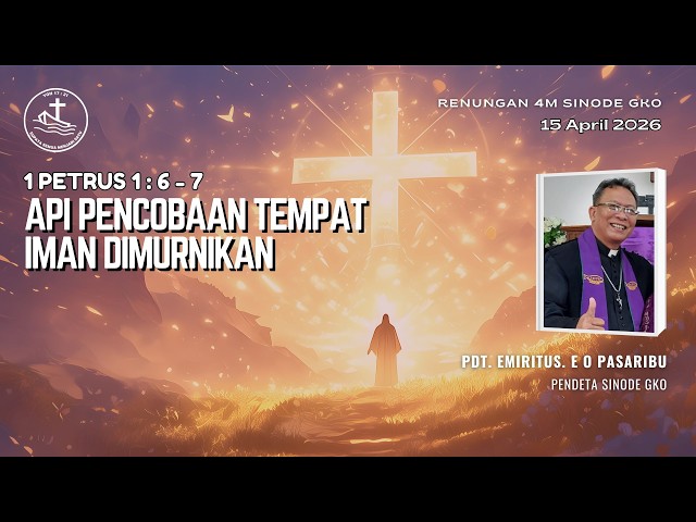 Renungan Harian 4M - Api Pencobaan Tempat Iman Dimurnikan