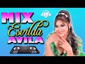 Mix esvilda avila dj doble aa 2023 pro