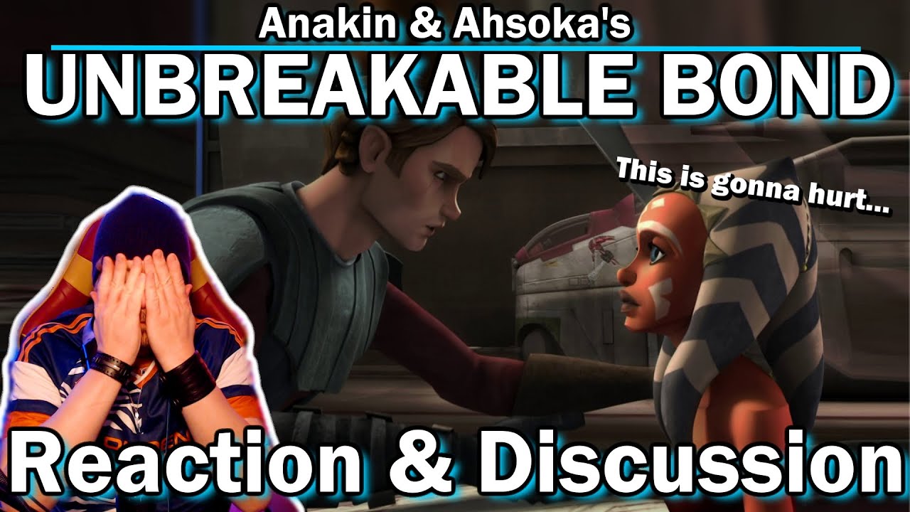 Anakin and Ahsoka’s Unbreakable Bond Reaction & Discussion YouTube