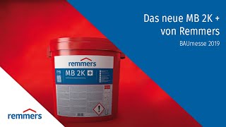 Das neue MB 2K + von Remmers - BAUmesse 2019