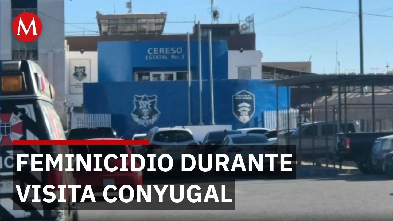 Recluso mata a su pareja durante visita conyugal en el Cereso 3 de Ciudad Juárez