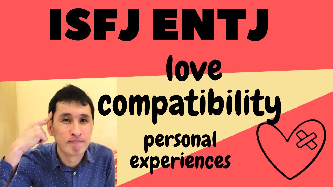 Ep 284 ISFJ and ENTJ in romantic relationships - Potential problems (real life examples)