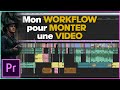 Mon workflow pour monter une sur premiere pro