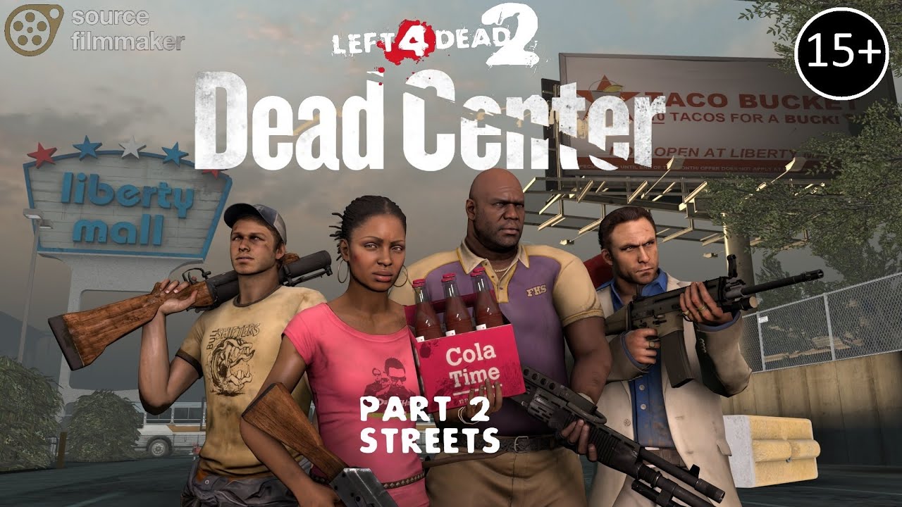 SFM L4D2   DEAD CENTER  2   Streets REMASTERED