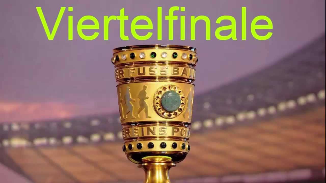 Viertelfinale Dfb Pokal