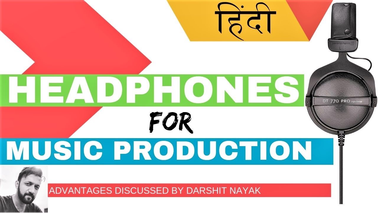 HINDI Headphones For Music Production? Should You Mix ...