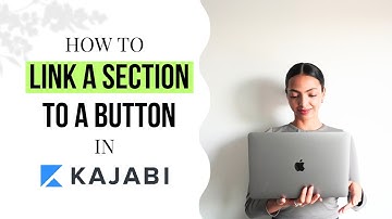 How to Link a Section to a Button in Kajabi | Anchor links to go directly to a section