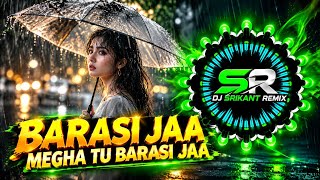 Barasi Jaa Megha Tu Barasi Jaa - Ultimate Bass Mix || Dj Biddu Bhai X Dj Sunil X Dj Srikant Remix 