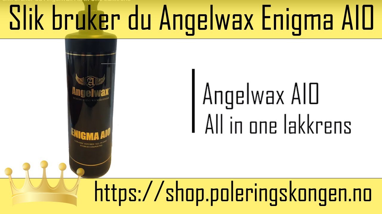 Slik bruker du Angelwax All In One Lakkrens
