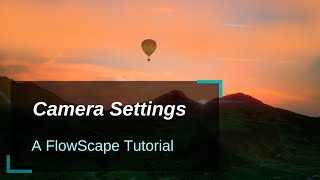 Camera Controls - Flowscape Tutorial