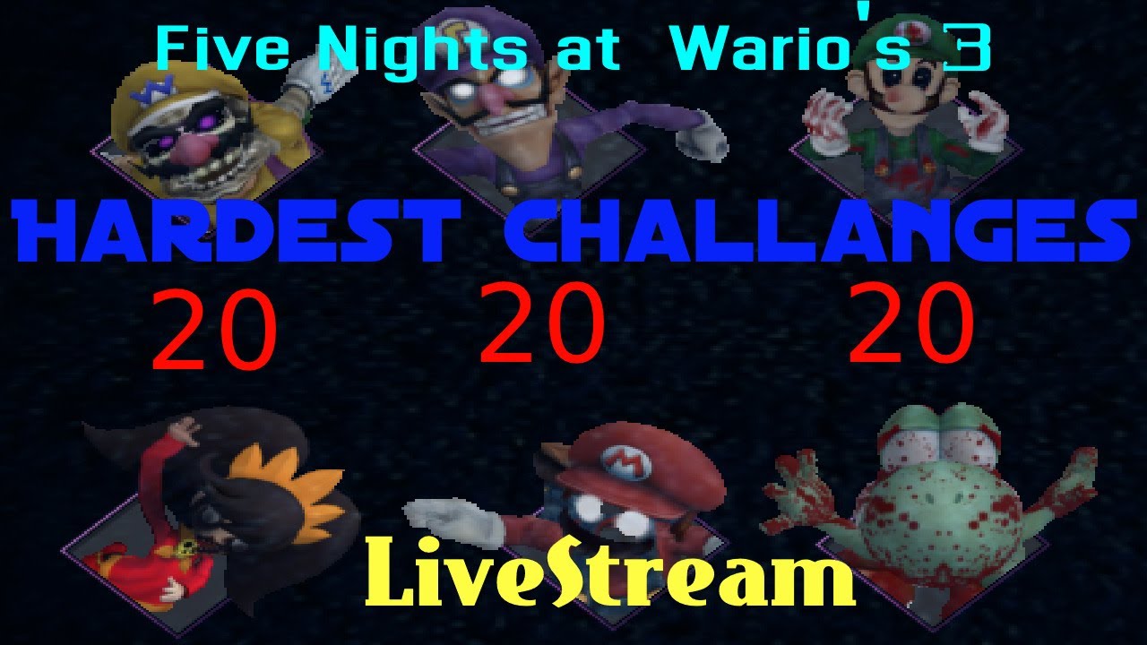 Five Nights at Wario's 3 | Hardest Challanges (All out mode) | Livestream