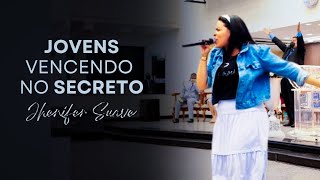 Vencendo no Secreto - Jhenifer Suave